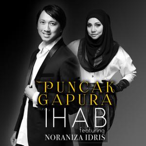 ดาวน์โหลดและฟังเพลง Puncak Gapura พร้อมเนื้อเพลงจาก Ihab