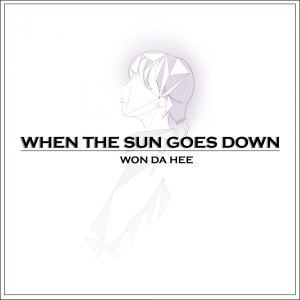 Listen to When the Sun Goes Down (Instrumental) song with lyrics from 원다희