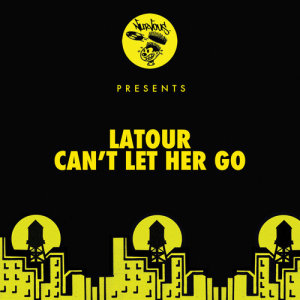ดาวน์โหลดและฟังเพลง Can't Let Her Go (Mark Maxwell Remix) พร้อมเนื้อเพลงจาก LaTour