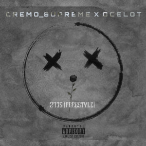 ดาวน์โหลดและฟังเพลง 2735(Freestyle) (Explicit) พร้อมเนื้อเพลงจาก Cremo_Supreme