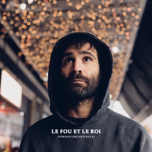 Album Le fou et le roi (Version orchestrale) from 