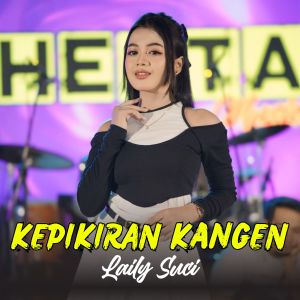 Listen to Kepikiran Kangen song with lyrics from Laily Suci