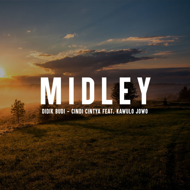 Listen to Midley song with lyrics from Didik Budi