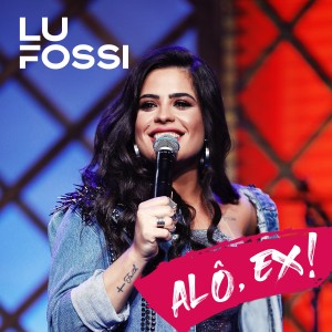 Lu Fossi的專輯Alô, Ex