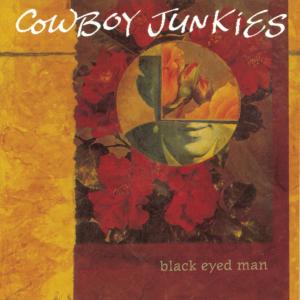 收聽Cowboy Junkies的If You Were The Woman And I Was The Man歌詞歌曲