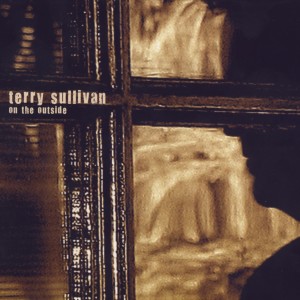 收聽Terry Sullivan的On the Outside歌詞歌曲