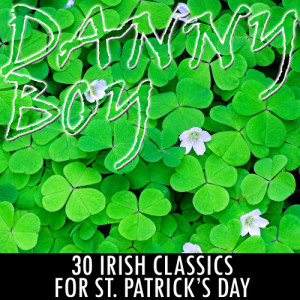 อัลบัม A Great Day for the Irish: 30 Songs for St. Patrick's Day ศิลปิน Irish Music Experts