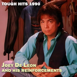 อัลบัม Tough Hits 1990 ศิลปิน Joey De Leon
