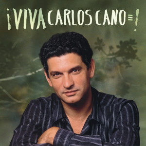 อัลบัม Viva Carlos Cano (Remasterizado) ศิลปิน Carlos Cano