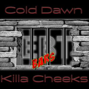 收聽Cold Dawn的EBT Bars (feat. Killa Cheeks) (Explicit)歌詞歌曲