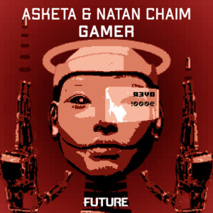 อัลบัม Gamer ศิลปิน Asketa & Natan Chaim