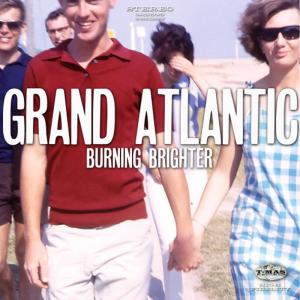 收聽Grand Atlantic的Burning Brighter (Single)歌詞歌曲