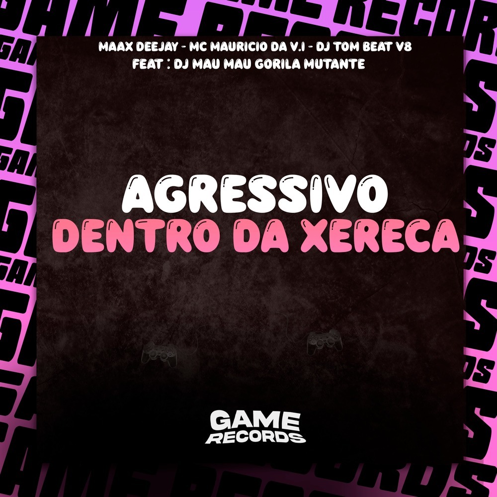 Agressivo Dentro da Xereca (Explicit)