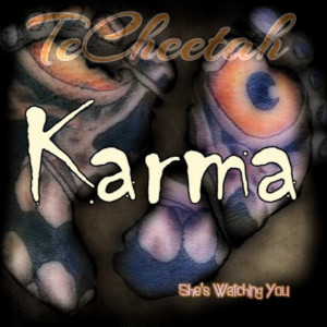 Dengarkan Karma (She's Watching You) lagu dari TeCheetah dengan lirik
