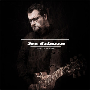 Album Another Man's Wife from Joe Sciacca