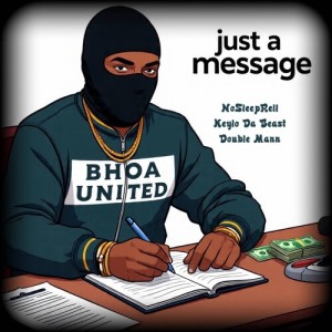 Listen to Just A Message (Explicit) song with lyrics from NoSleepRell
