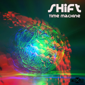 Dengarkan Time Machine lagu dari Shift dengan lirik