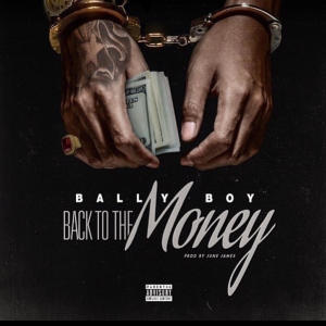 อัลบัม Back To The Money (Explicit) ศิลปิน Bally Boy