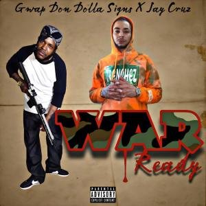 Gwap Don Dolla Signs的專輯War Ready (Explicit)
