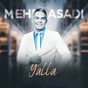 收聽Mehdi Asadi的Yalla歌詞歌曲
