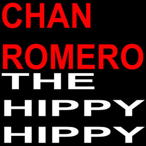อัลบัม The Hippy Hippy Shake ศิลปิน Chan Romero