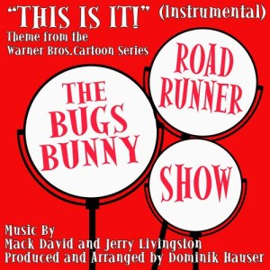 ดาวน์โหลดและฟังเพลง The Bugs Bunny Road Runner Show - Theme (Instrumental) พร้อมเนื้อเพลงจาก Dominik Hauser
