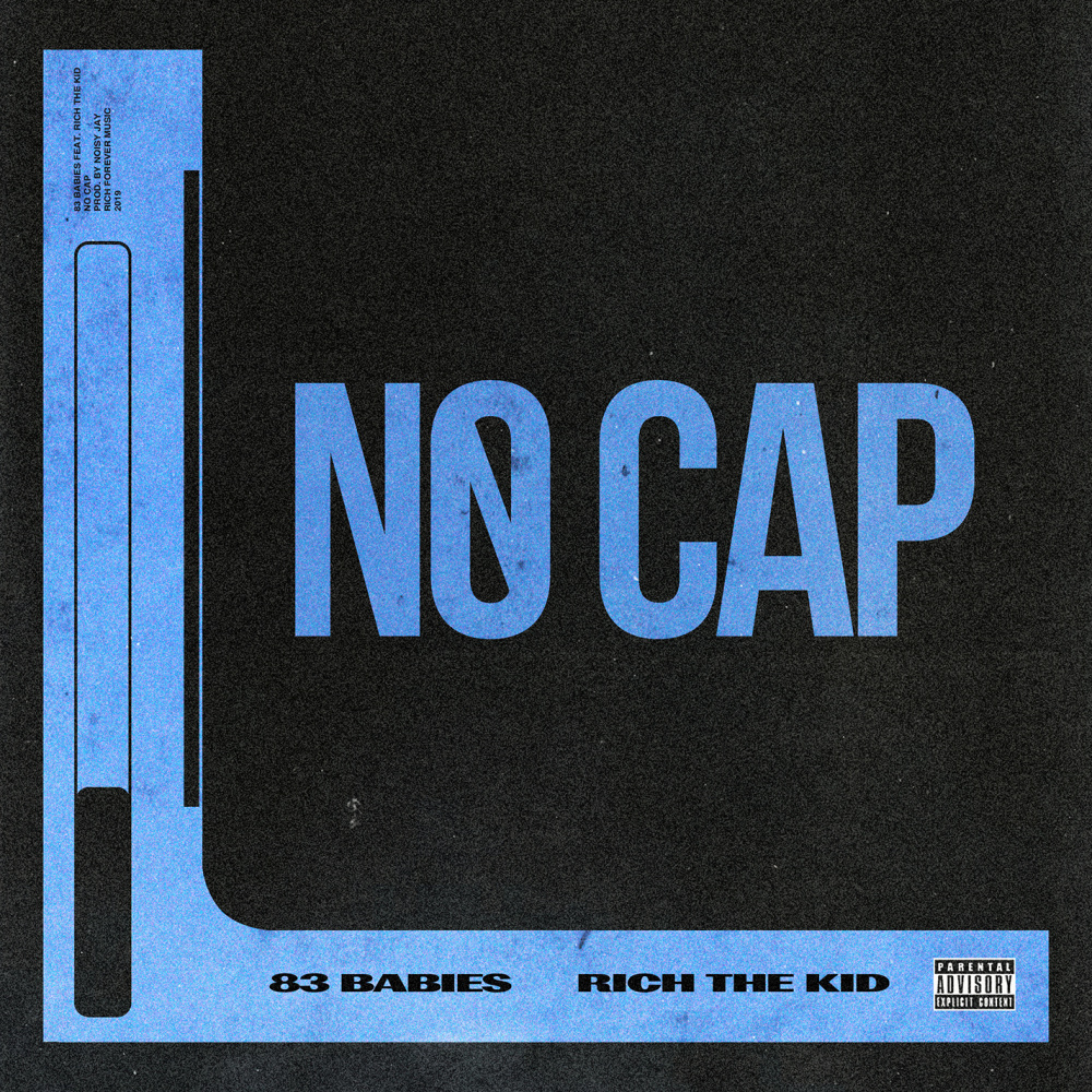 No Cap (feat. Rich The Kid) (Explicit)