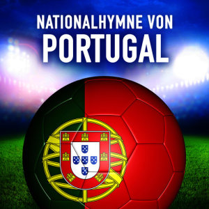收聽Orchester der Nationalhymnen der Welt的Portugal: A Portuguesa (Portugiesische Nationalhymne)歌詞歌曲