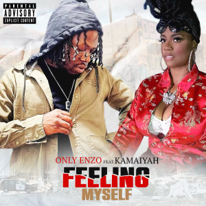 Only Enzo的專輯Feeling Myself (Explicit)