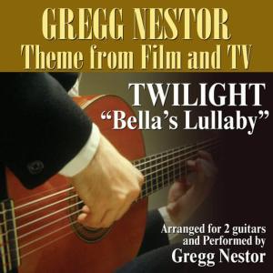 Gregg Nestor的專輯Bella's Lullaby for 2 Guitars (From "Twilight")