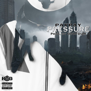 收听Paypay的Pressure (Explicit)歌词歌曲