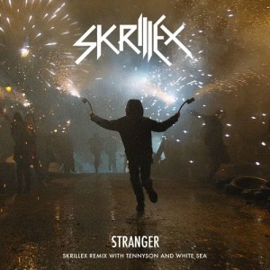 收聽Skrillex的Stranger (Skrillex Remix with Tennyson & White Sea)歌詞歌曲