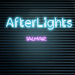 收听IALMAR的After Lights歌词歌曲