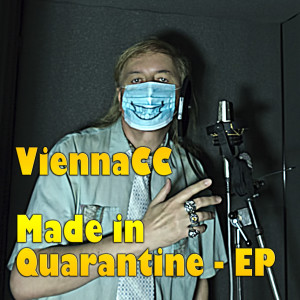 อัลบัม Made in Quarantine - EP ศิลปิน ViennaCC