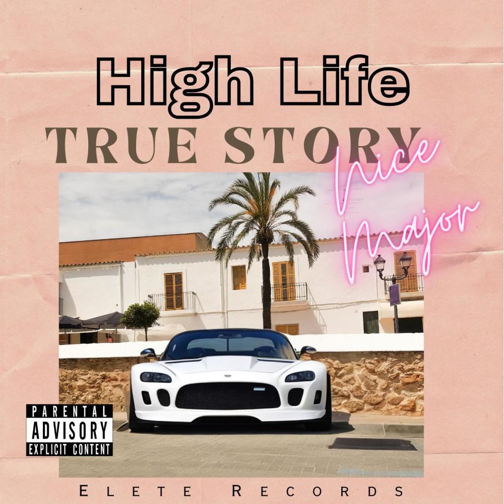 High Life (True Story) (Explicit)