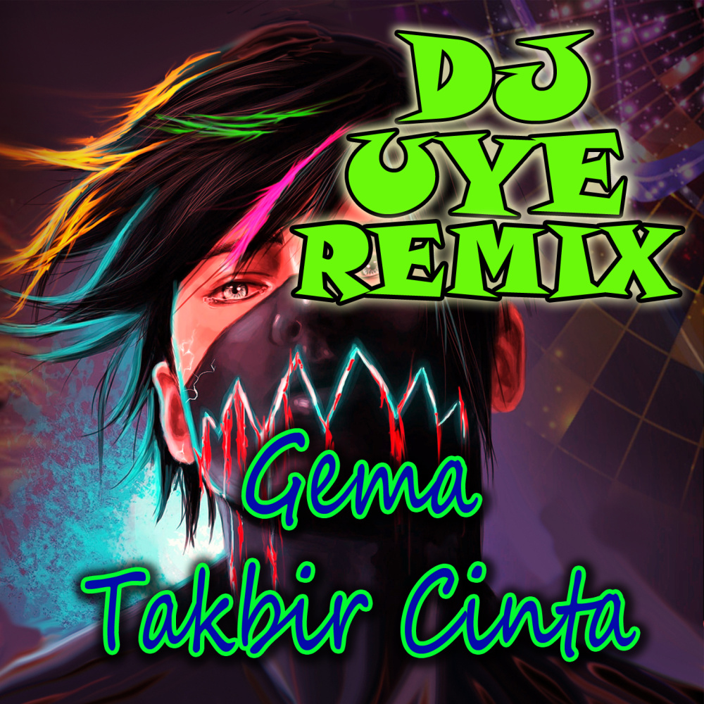 Gema Takbir Cinta (DJ Remix)