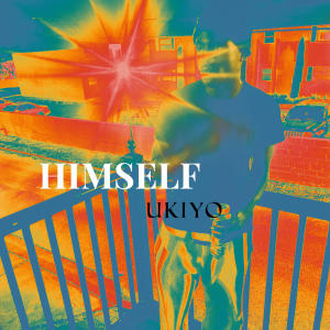 Ukiyo的專輯Him Self (Explicit)