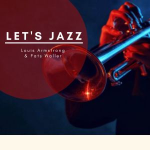 Listen to Waller Jive song with lyrics from Louis Armstrong