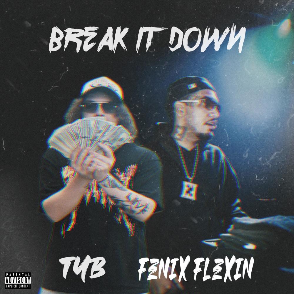 Break It Down (feat. Fenix Flexin) (Explicit)