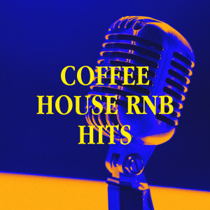 90s Pop的专辑Coffee House RnB Hits
