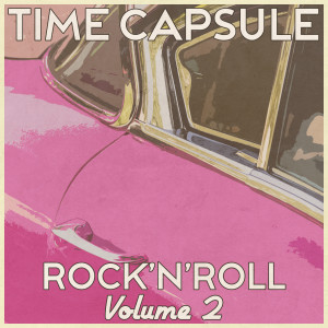 Various Artists的專輯Time Capsule, Rock'n'Roll, Vol. 2