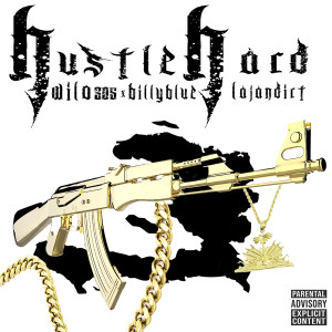 收听Wilo305的Hustle Hard (Explicit)歌词歌曲