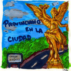 Carlos Jiménez的專輯Provinciano en la Ciudad