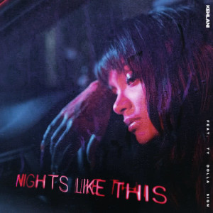 Kehlani的專輯Nights Like This (feat. Ty Dolla $ign)