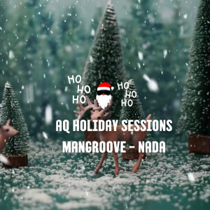 Mangroove的專輯Nada (Aq Holiday Sessions)