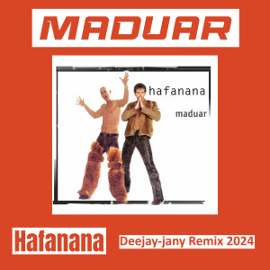 Album Hafanana (Deejay-Jany Remix 2024) from Maduar