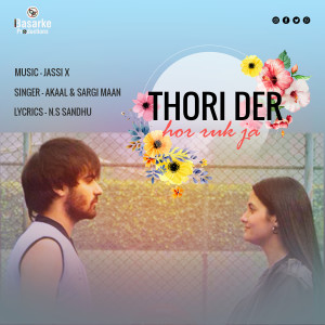 Album Thodi Der Hor Ruk Ja from Akaal