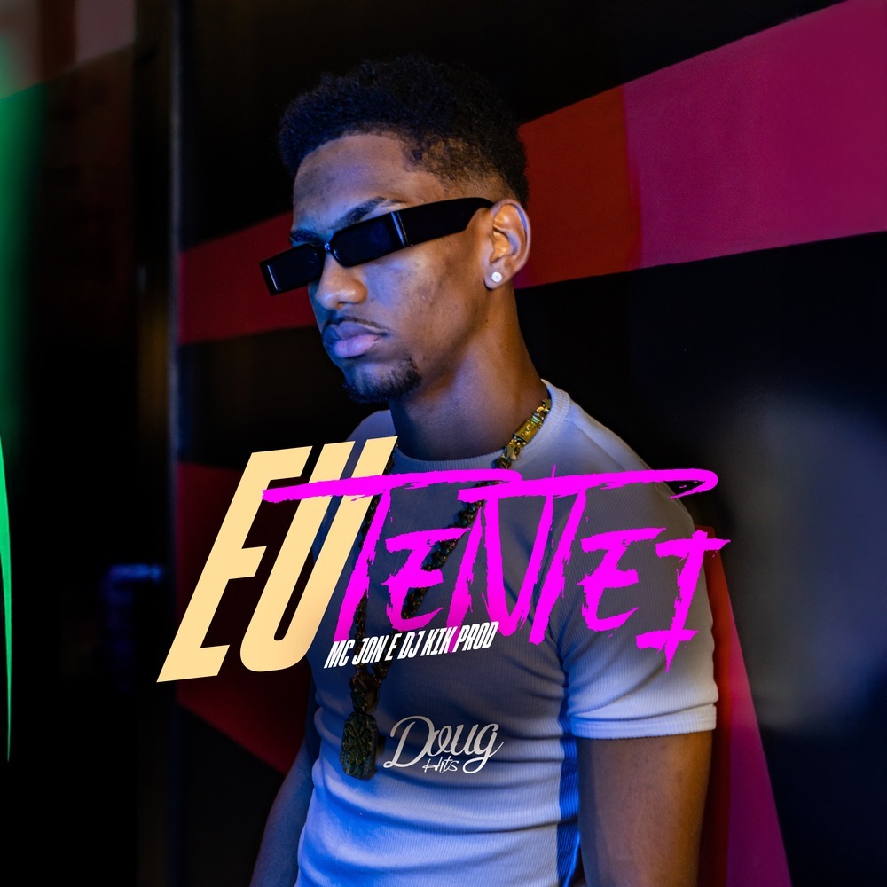 Eu Tentei (Explicit)