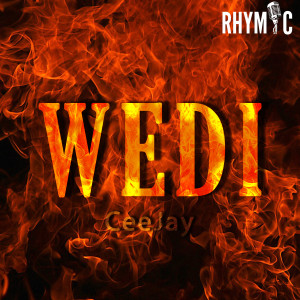 Listen to Wedi song with lyrics from Cee Jay