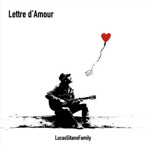 Album Lettre d'Amour from LucasGitanoFamily